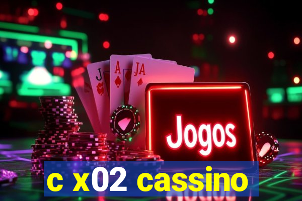 c x02 cassino